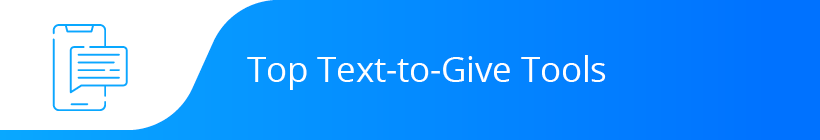 Take a look at the top text-to-give tools.