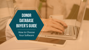 This donor database buyer’s guide will make choosing the best software for your organization easy.