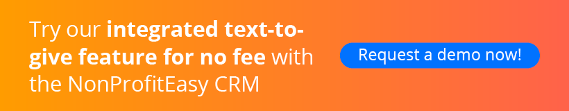 Click to try out the text-to-give feature of the NonProfitEasy CRM!