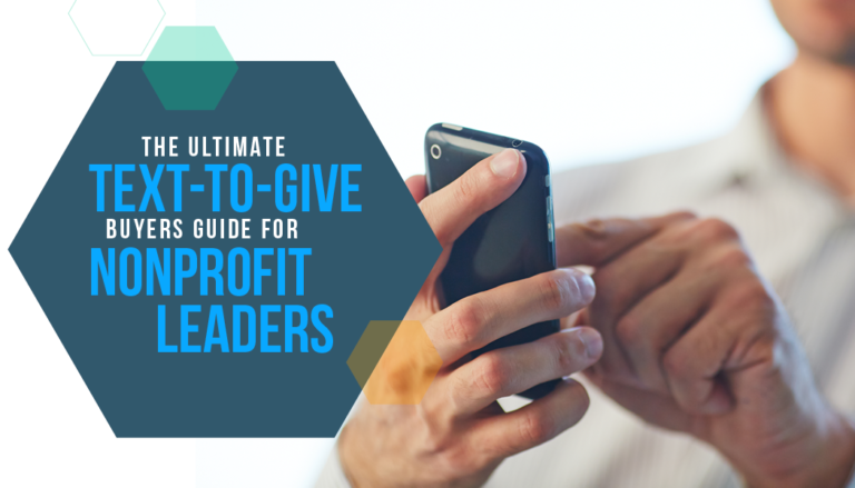 Explore our definitive nonprofit buyer's guide to text-to-give software.
