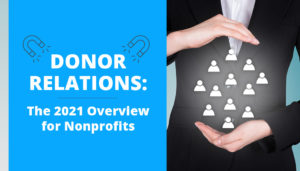 This is your guide to donor relations for 2021.