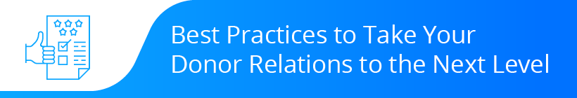 Follow these best practices for donor relations.